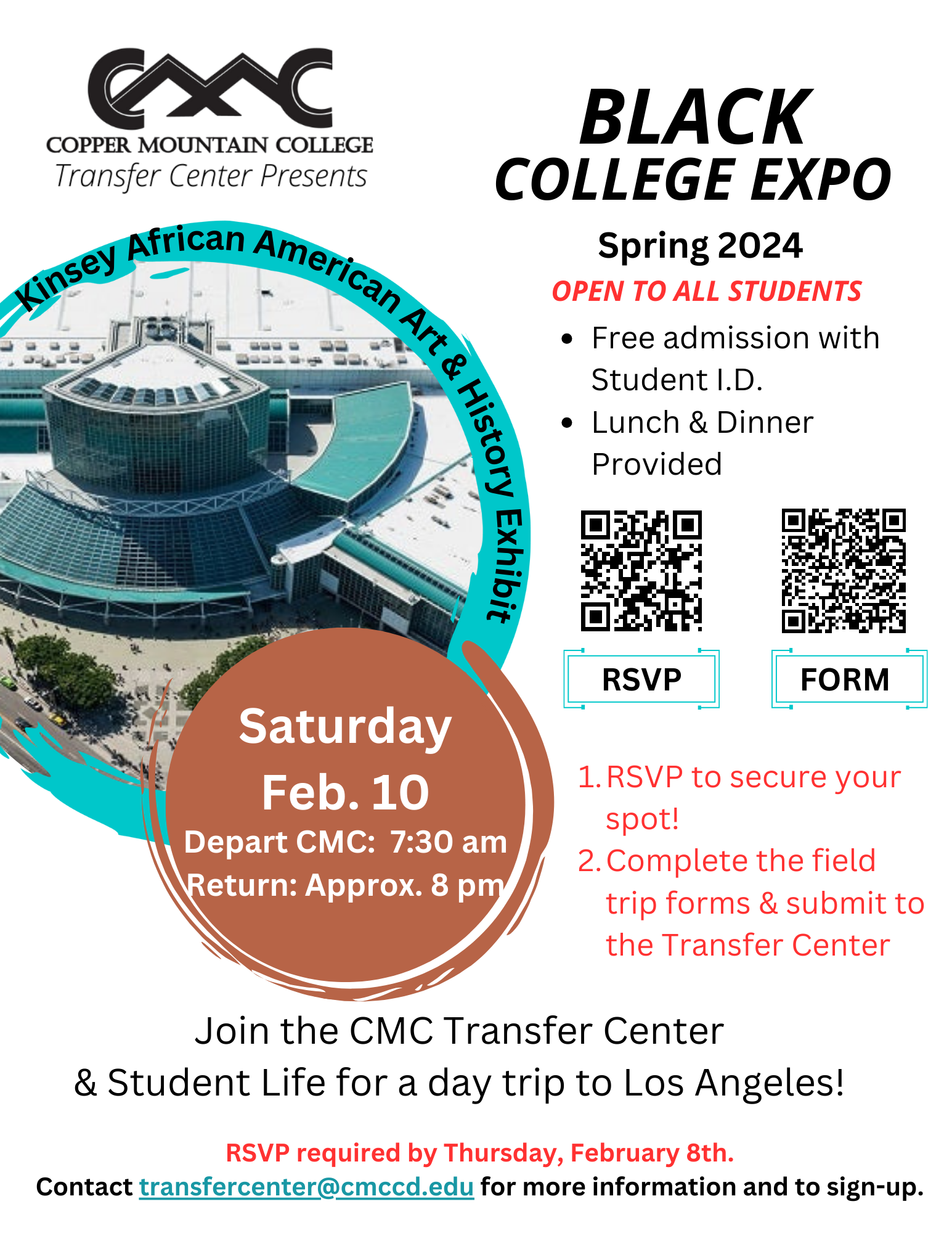 Black College Expo - LA trip on February 10th. leave CMC at 7:30 am