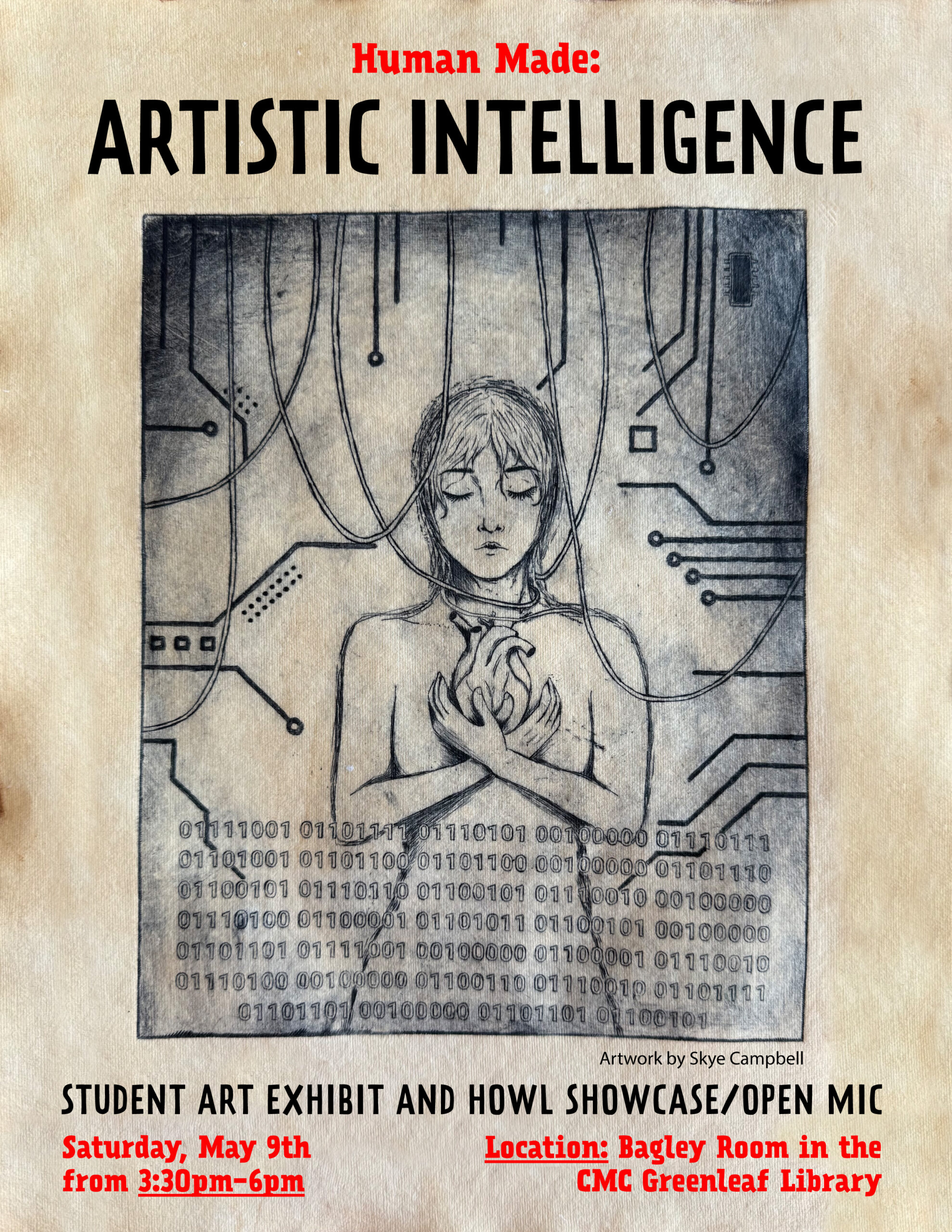 Flyer for Human Made: Artistic Intelligence Student Art Exhibit and HOWL Showcase/Open Mic at the Bagley Room in the Greenleaf Library at CMC.