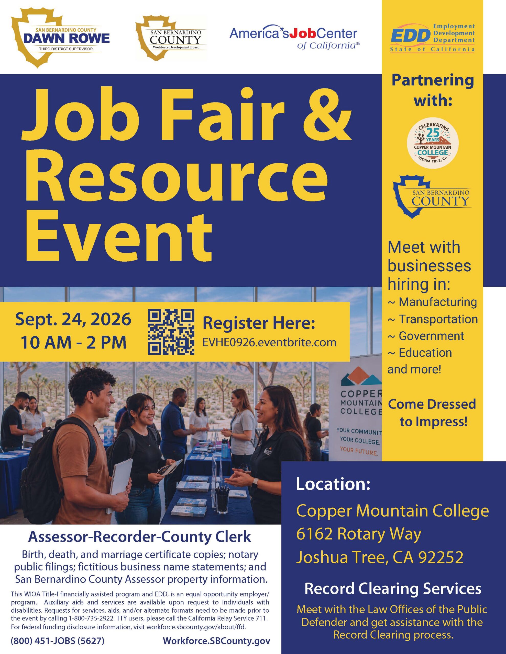 Flyer for the Copper Mountain College Job Fair & Resource Event. The event will be held on Thursday, September 24, 2026, from 10:00 a.m. to 2:00 p.m. at Copper Mountain College, 6162 Rotary Way, Joshua Tree, CA 92252. Job seekers can meet employers hiring in manufacturing, transportation, government, education, and other industries. Additional resources include record clearing services from the Law Offices of the Public Defender and services from the San Bernardino County Assessor-Recorder-County Clerk. Registration is available at EVHE0926.eventbrite.com. The flyer encourages attendees to come dressed to impress and features the logos of Copper Mountain College, the San Bernardino County Workforce Development Board, America's Job Center of California, the California Employment Development Department, and San Bernardino County.