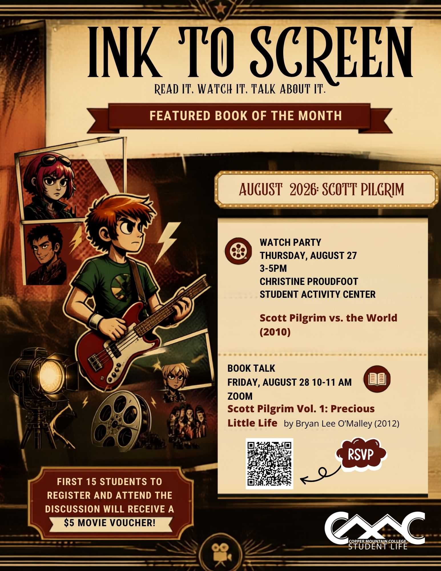 Vintage cinema-themed “Ink to Screen” flyer in warm sepia, cream, black, and burgundy tones, styled like an old movie theater poster. The left side features comic-style illustrations inspired by Scott Pilgrim, including a red-haired guitarist with a bass, character portraits, a film reel, and a vintage spotlight. The right side lists August’s featured selection, Scott Pilgrim. Watch party for Scott Pilgrim vs. the World on Thursday, August 27, from 3–5 PM at the Christine Proudfoot Student Activity Center. Book talk for Scott Pilgrim Vol. 1: Precious Little Life by Bryan Lee O’Malley on Friday, August 28, from 10–11 AM via Zoom. An RSVP QR code appears near the bottom. The first 15 students to register and attend the discussion will receive a $5 movie voucher.