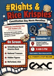 Colorful retro-style event flyer for “#Rights & Rice Krispies: Constitution Day Movie Marathon,” featuring bold red and yellow lettering on a blue background with illustrations of a Rice Krispies Treat, U.S. flag, U.S. Constitution, film reel, classical government building, stars, and a filmstrip. Celebrate Constitution Day with CMC Student Life on September 17 from 8 AM–5 PM at the Christine Proudfoot Student Activity Center (The SAC). Stop by to pick up a pocket Constitution and Rice Krispies Treat and stay for a movie. Films include Schoolhouse Rock! America Rock, National Treasure, Hidden Figures, and McFarland, USA. Drop in anytime and stay as long as you’d like. All students and staff are welcome.
