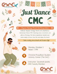 Hispanic Heritage Month flyer for Copper Mountain College’s “Just Dance CMC: Bad Bunny Edition.” The cream-colored design features colorful papel picado, flowers, musical notes, and an illustration of a dancing man. The event takes place Monday, October 5, from Noon–1 p.m. in the Christine Proudfoot Student Activity Center (The SAC). Savannah Jacobs, CMC faculty member, will lead the event. CMC Latinx Association and Student Life & Engagement logos are displayed.