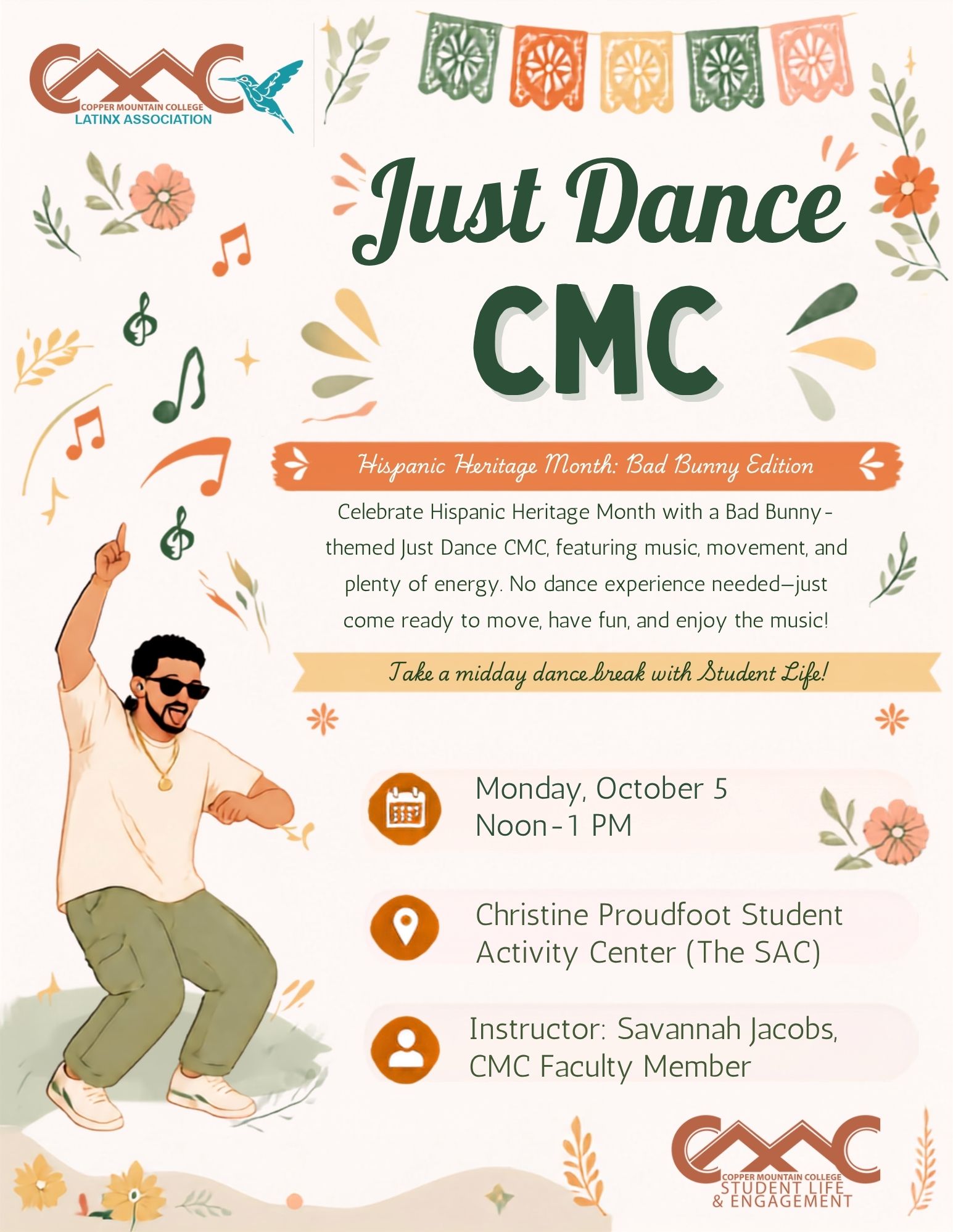 Hispanic Heritage Month flyer for Copper Mountain College’s “Just Dance CMC: Bad Bunny Edition.” The cream-colored design features colorful papel picado, flowers, musical notes, and an illustration of a dancing man. The event takes place Monday, October 5, from noon–1 p.m. in the Christine Proudfoot Student Activity Center (The SAC). Savannah Jacobs, CMC faculty member, will lead the event. CMC Latinx Association and Student Life & Engagement logos are displayed.