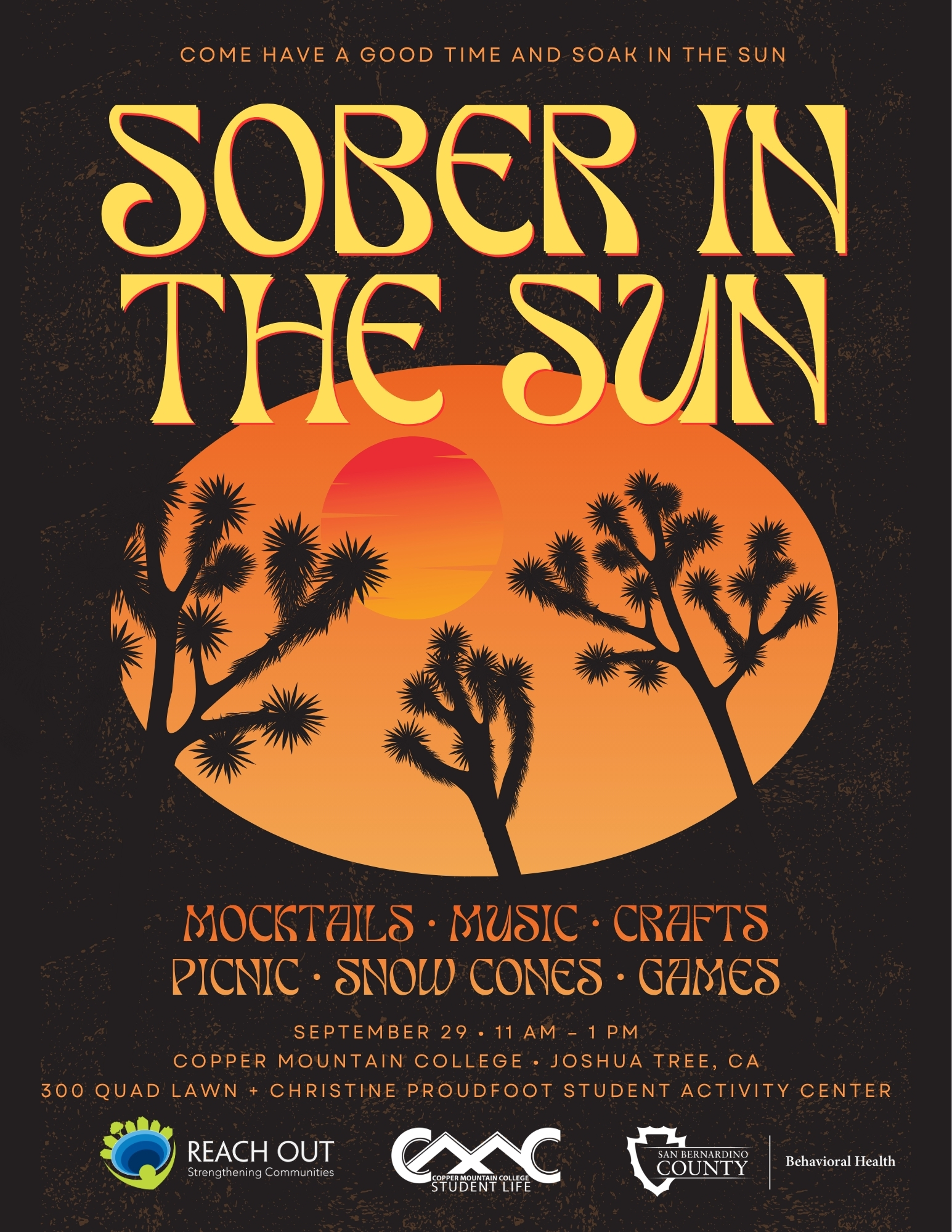 Retro-style black, orange, and yellow flyer for “Sober in the Sun,” featuring a desert sunset and silhouettes of Joshua trees. The event includes mocktails, music, crafts, a picnic, snow cones, and games. It takes place September 29 from 11 a.m.–1 p.m. on the 300 Quad Lawn and inside the Christine Proudfoot Student Activity Center at Copper Mountain College. Logos for Reach Out, CMC Student Life, and San Bernardino County Behavioral Health appear at the bottom.