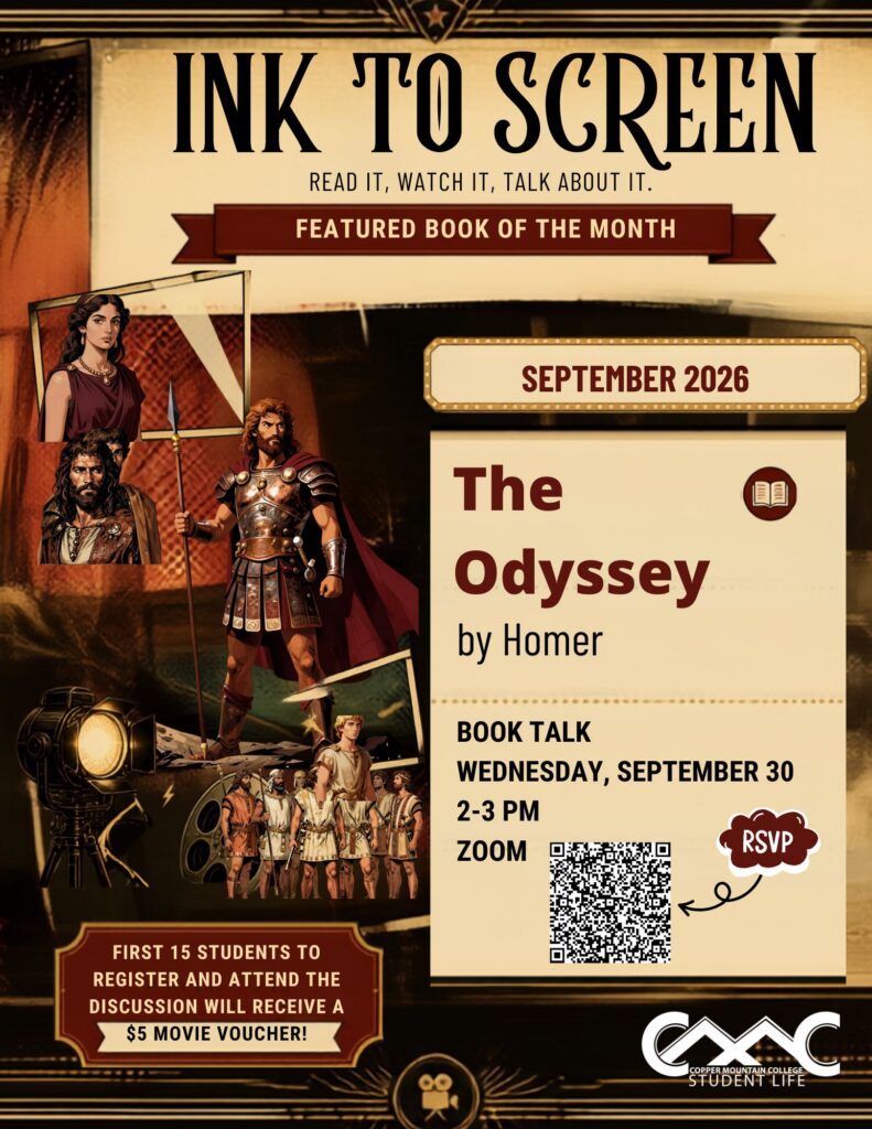 Vintage movie-theater-style flyer for CMC Student Life’s “Ink to Screen: Read It, Watch It, Talk About It” series, featuring warm sepia, cream, black, and deep red tones. The design includes a theater screen, film reels, a spotlight, and illustrated characters inspired by ancient Greece and The Odyssey. The September 2026 featured book is The Odyssey by Homer. The Book Talk will be held Wednesday, September 30, from 2–3 PM on Zoom. An RSVP QR code is included on the flyer. The first 15 students to register and attend the discussion will receive a $5 movie voucher. The Copper Mountain College Student Life logo appears at the bottom.