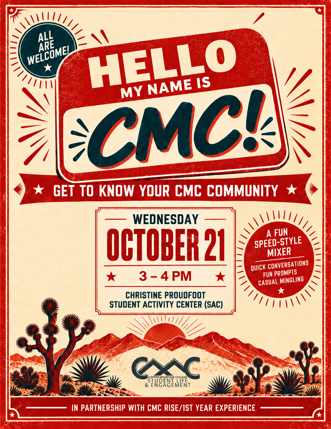 Vintage-style red and cream flyer for “Hello, My Name Is CMC!” featuring a large name-tag graphic and desert imagery with Joshua trees and mountains. The event is a speed-style community mixer with quick conversations, fun prompts, and casual mingling. It takes place Wednesday, October 21, from 3–4 PM at the Christine Proudfoot Student Activity Center (SAC). All are welcome. Presented in partnership with CMC RISE/1st Year Experience.